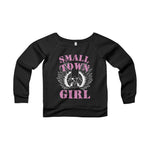 Small Town Girl Wide neck Sweatshirt