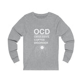 OCD (Yes it's a Thing) - Unisex Long sleeve Tee