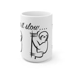 Taking it Slow - White Ceramic Mug