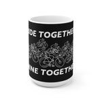 Ride Together Shine Together - White Ceramic Mug Black