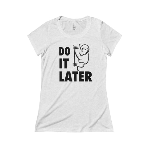 Sloth Do it Later Light - Women's short sleeve tee