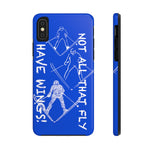 Not All That Fly (blue) - Case Mate Tough Phone Cases